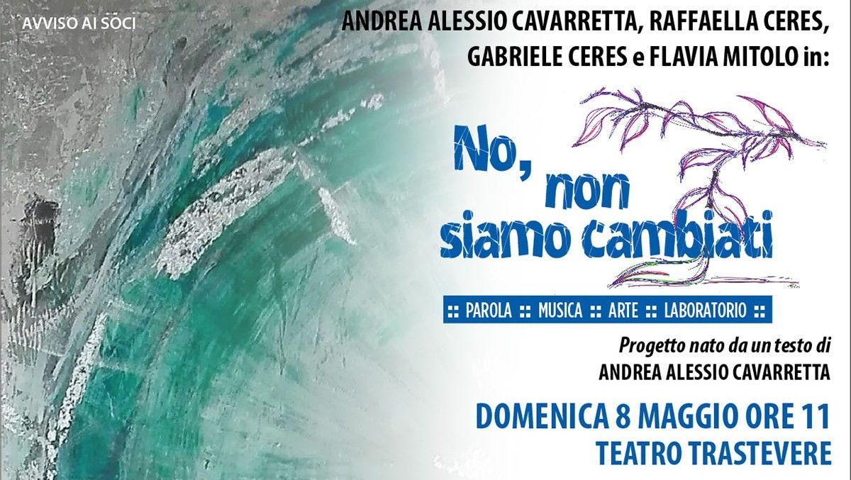 NO, NON SIAMO CAMBIATI