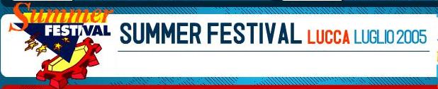 Lucca & Brescia Summer Festival 2005