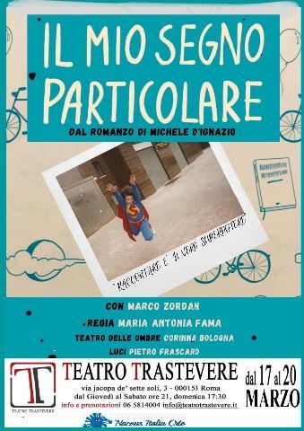 IL MIO SEGNO PARTICOLARE Tratto dal romanzo omonimo di Michele D’Ignazio