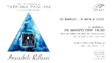 Invisibili Riflessi Mostra personale di Tatsiana Pagliani