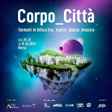 CORPO_CITTÀ formati in bilico tra_teatro_danza_musica
