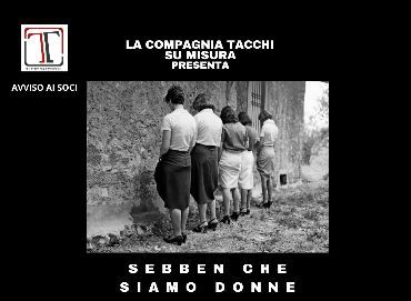 Sebben che siamo donne