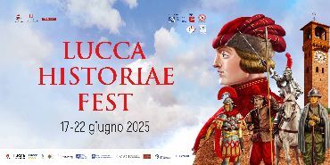 LUCCA HISTORIAE FEST 2025
