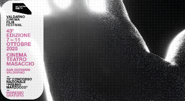 43° Edizione del Valdarno Cinema Film Festival