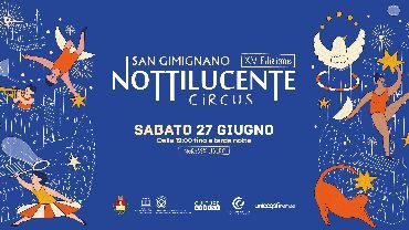 Nottilucente 2026:  accende la notte con la XV edizione “CIRCUS”
