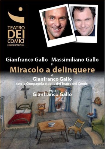 Miracolo a delinquere