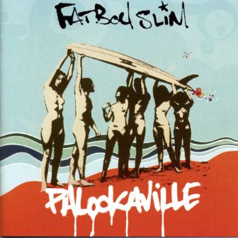 Fatboy Slim Palookaville